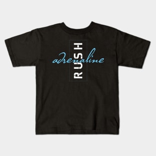 Adrenaline Rush Kids T-Shirt